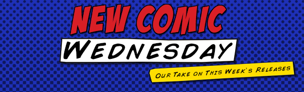 New Comic Wednesday